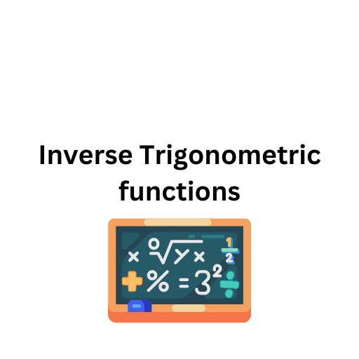 Inverse Trigonometric functions